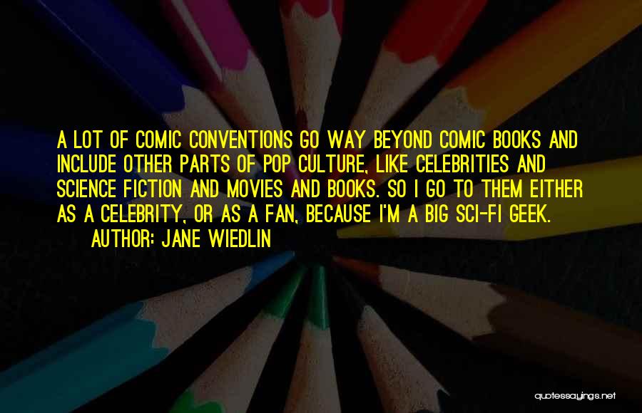 Sci Fi Movies Quotes By Jane Wiedlin