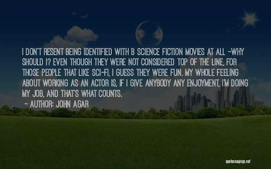 Sci Fi Movies Quotes By John Agar
