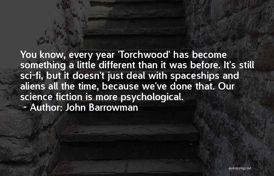 Sci Fi Quotes By John Barrowman
