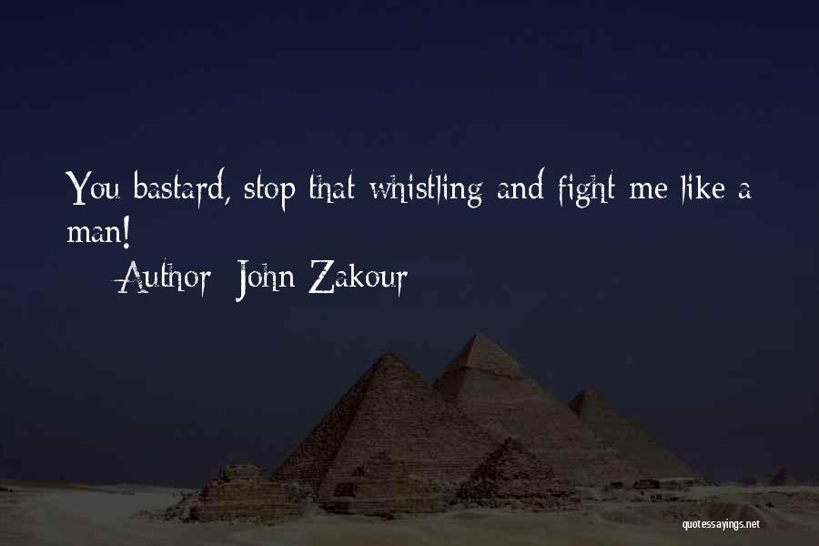 Sci Fi Quotes By John Zakour