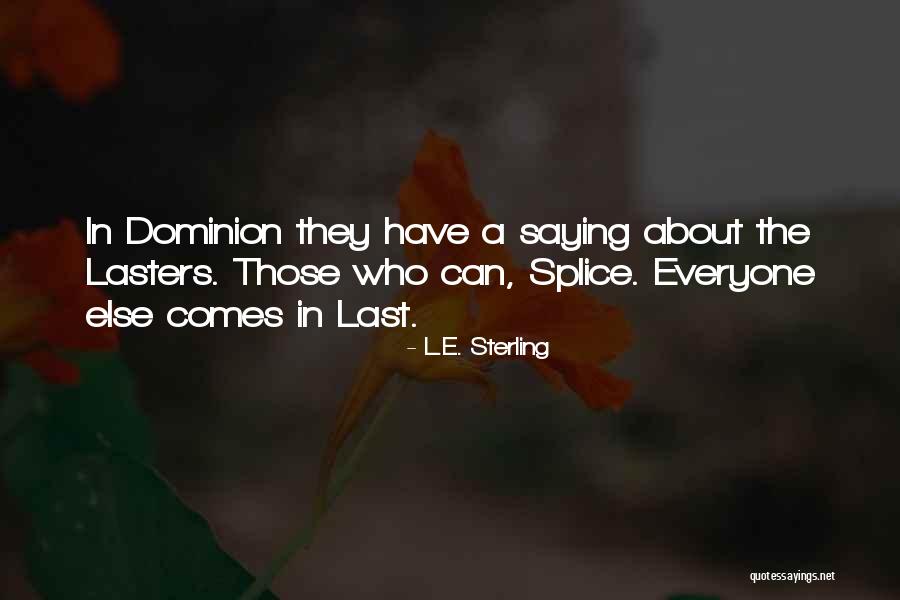 Sci Fi Romance Quotes By L.E. Sterling Sci Fi Romance Quotes By L.E. Sterling