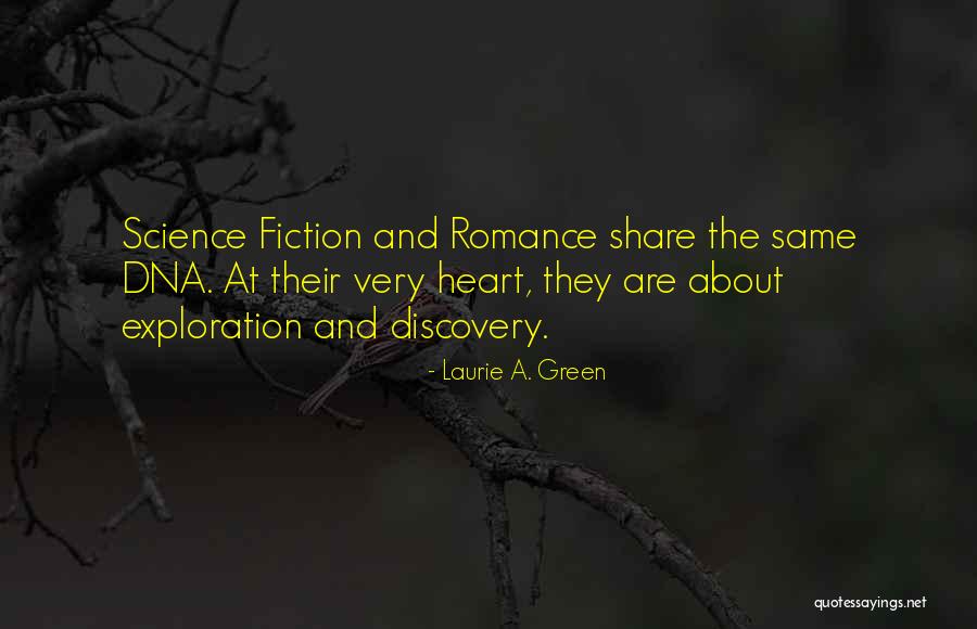 Sci Fi Science Fiction Quotes By Laurie A. Green Sci Fi Science Fiction Quotes By Laurie A. Green