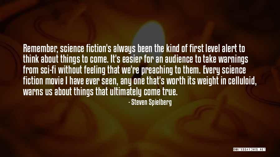 Sci Fi Science Fiction Quotes By Steven Spielberg Sci Fi Science Fiction Quotes By Steven Spielberg