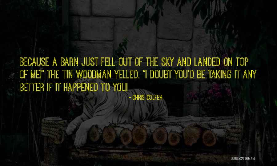 Sciarratta Doucette Quotes By Chris Colfer Sciarratta Doucette Quotes By Chris Colfer