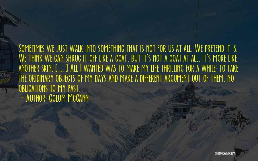 Sciarrotta Quotes By Colum McCann