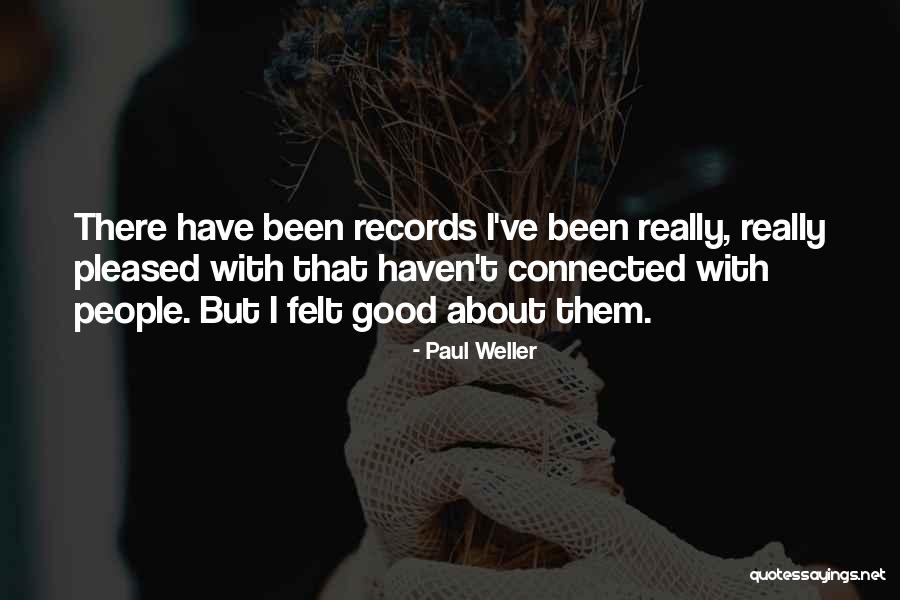 Scicluna And Associates Quotes By Paul Weller Scicluna And Associates Quotes By Paul Weller