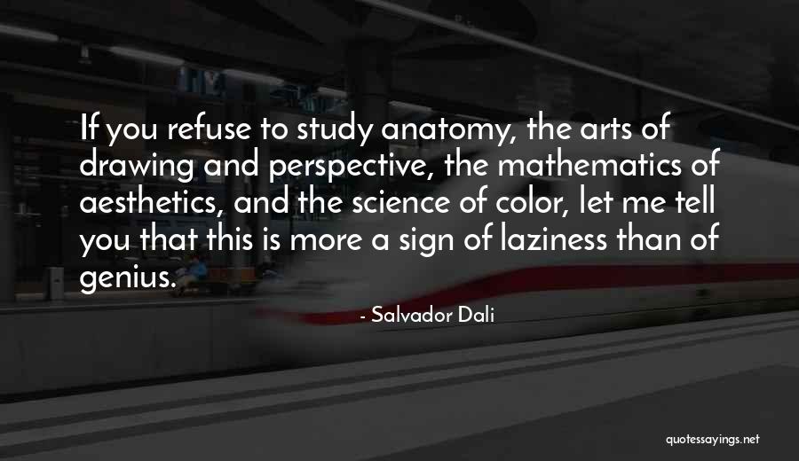 Science Anatomy Art Quotes By Salvador Dali Science Anatomy Art Quotes By Salvador Dali