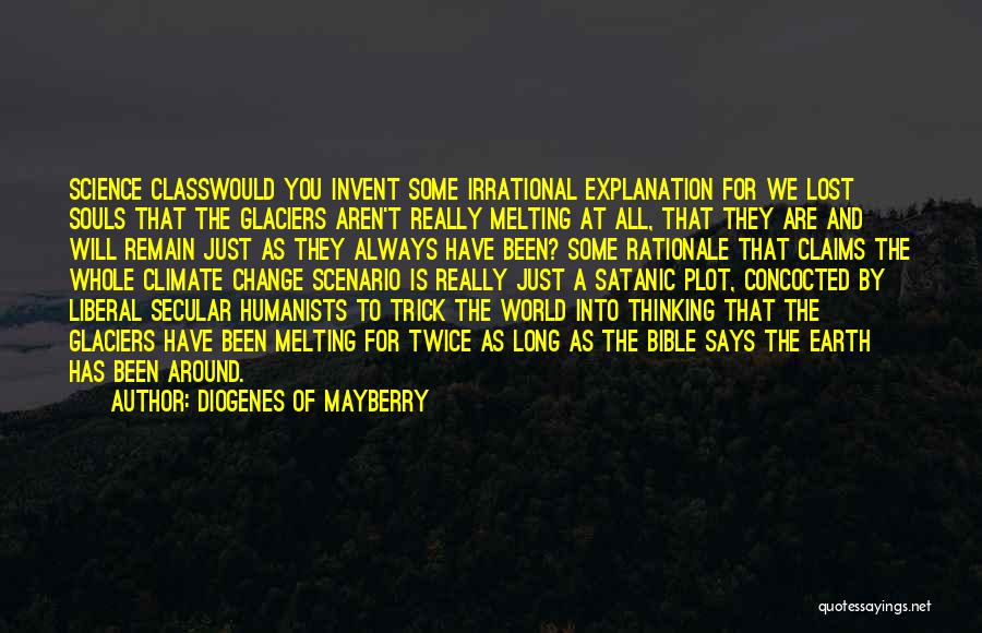 Science And Change Quotes By Diogenes Of Mayberry