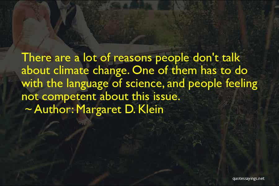 Science And Change Quotes By Margaret D. Klein