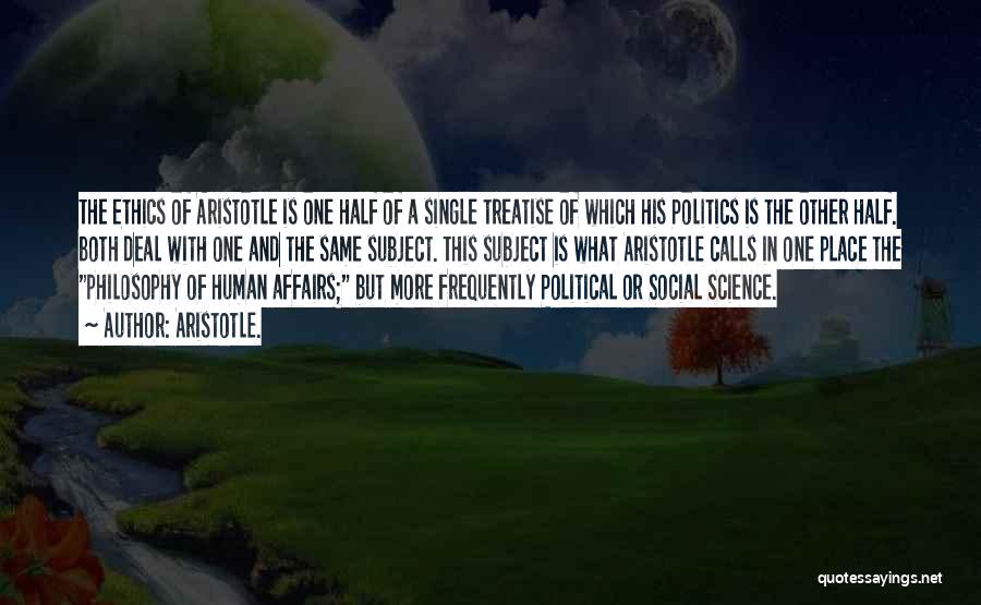 Science And Ethics Quotes By Aristotle.