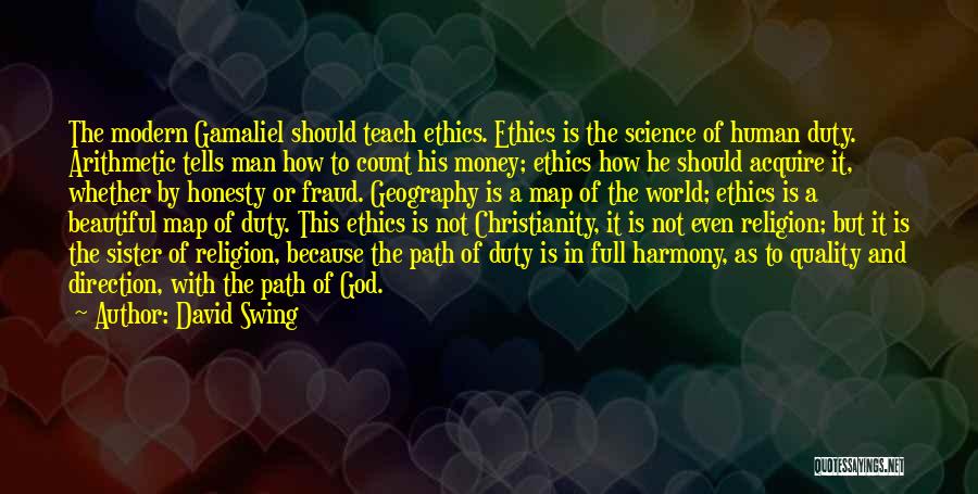 Science And Ethics Quotes By David Swing