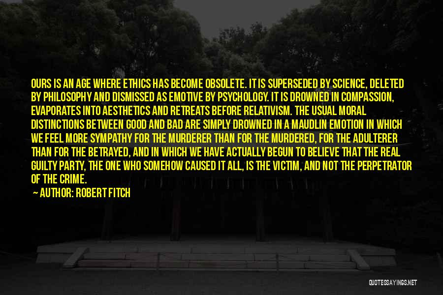 Science And Ethics Quotes By Robert Fitch