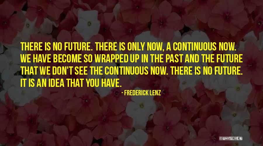 Science And Future Quotes By Frederick Lenz