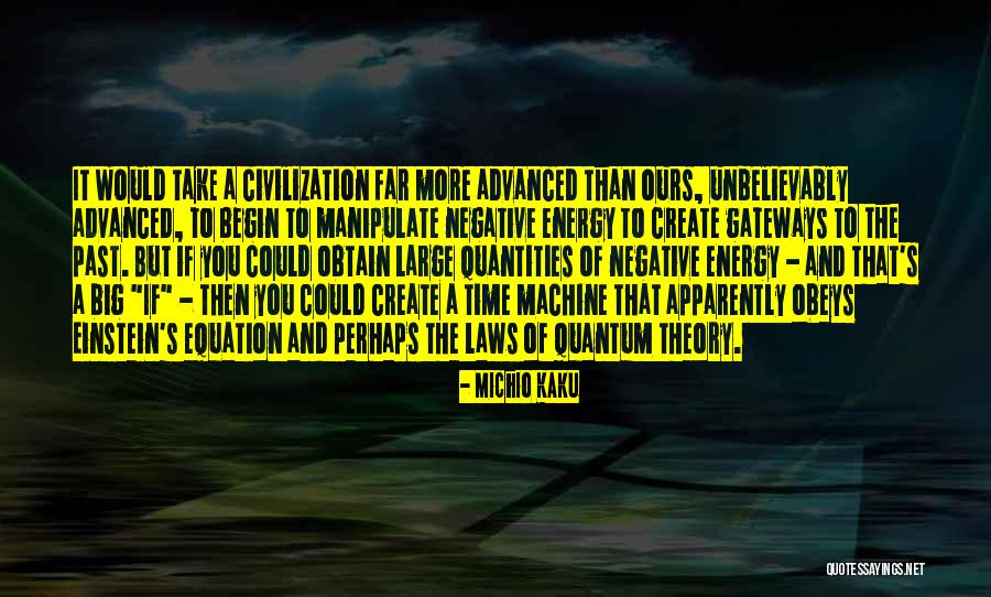 Science And Future Quotes By Michio Kaku