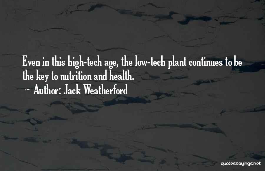 Science And Health Quotes By Jack Weatherford