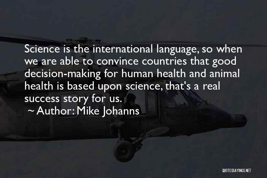 Science And Health Quotes By Mike Johanns