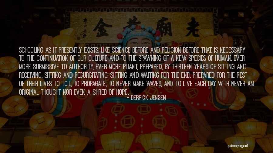 Science And Hope Quotes By Derrick Jensen Science And Hope Quotes By Derrick Jensen