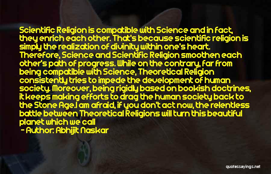 Science And Human Life Quotes By Abhijit Naskar