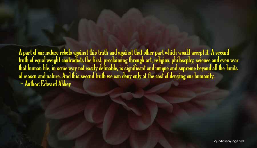 Science And Human Life Quotes By Edward Abbey Science And Human Life Quotes By Edward Abbey