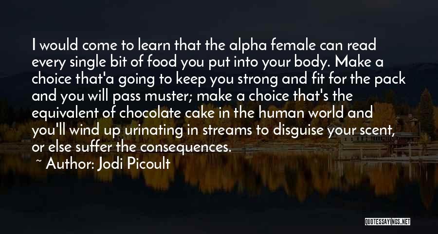 Science And Human Life Quotes By Jodi Picoult Science And Human Life Quotes By Jodi Picoult
