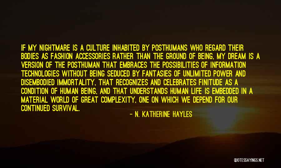 Science And Human Life Quotes By N. Katherine Hayles Science And Human Life Quotes By N. Katherine Hayles