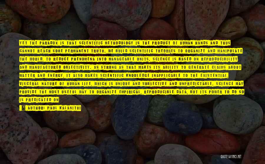 Science And Human Life Quotes By Paul Kalanithi Science And Human Life Quotes By Paul Kalanithi