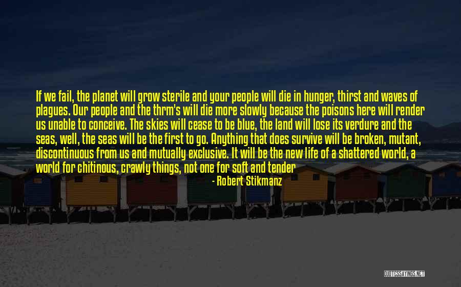 Science And Human Life Quotes By Robert Stikmanz