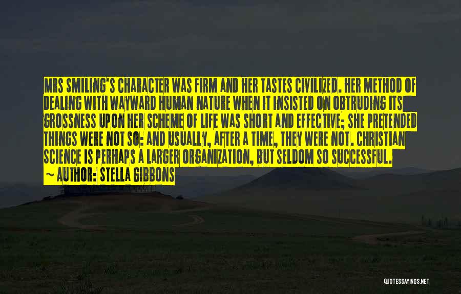 Science And Human Life Quotes By Stella Gibbons