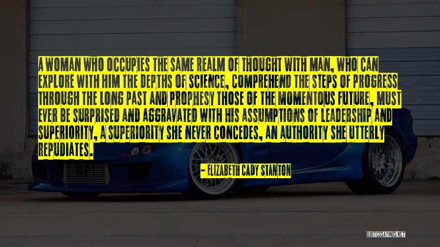Science And Leadership Quotes By Elizabeth Cady Stanton Science And Leadership Quotes By Elizabeth Cady Stanton