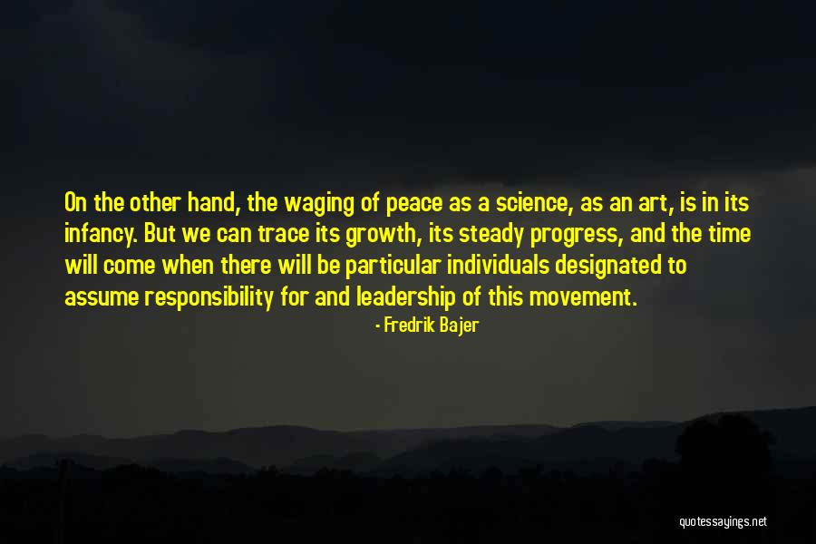 Science And Leadership Quotes By Fredrik Bajer Science And Leadership Quotes By Fredrik Bajer