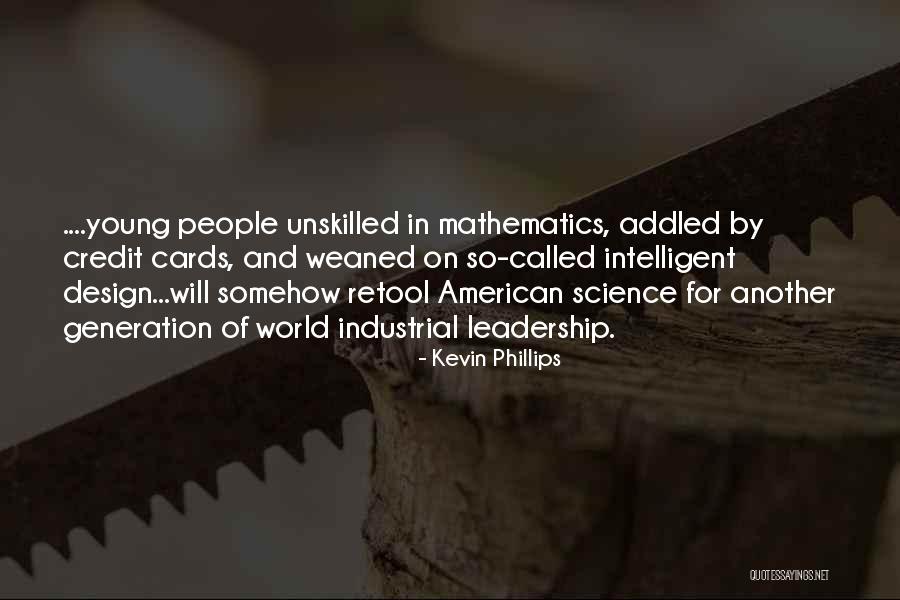 Science And Leadership Quotes By Kevin Phillips Science And Leadership Quotes By Kevin Phillips