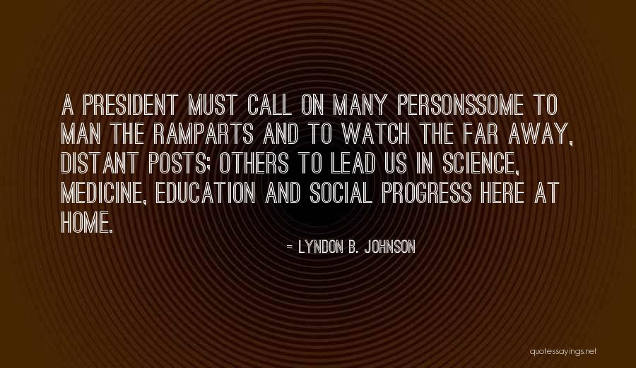 Science And Leadership Quotes By Lyndon B. Johnson Science And Leadership Quotes By Lyndon B. Johnson