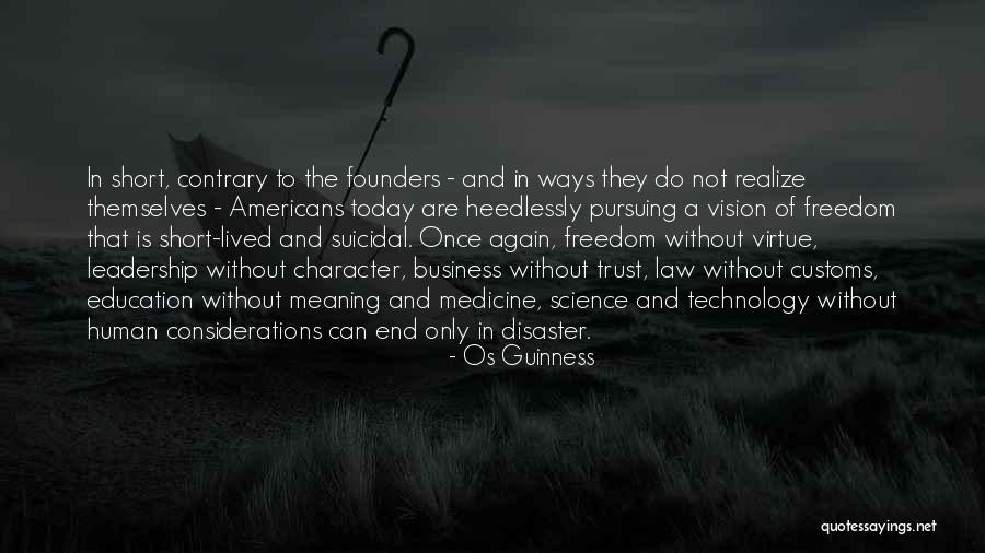 Science And Leadership Quotes By Os Guinness Science And Leadership Quotes By Os Guinness