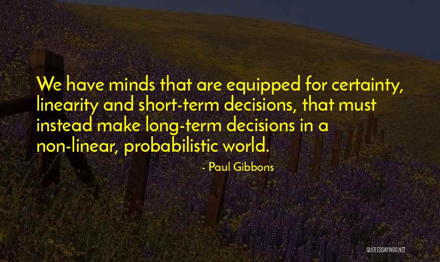 Science And Leadership Quotes By Paul Gibbons Science And Leadership Quotes By Paul Gibbons