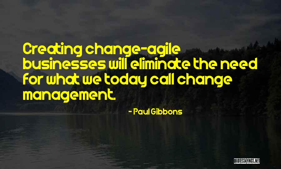 Science And Leadership Quotes By Paul Gibbons Science And Leadership Quotes By Paul Gibbons