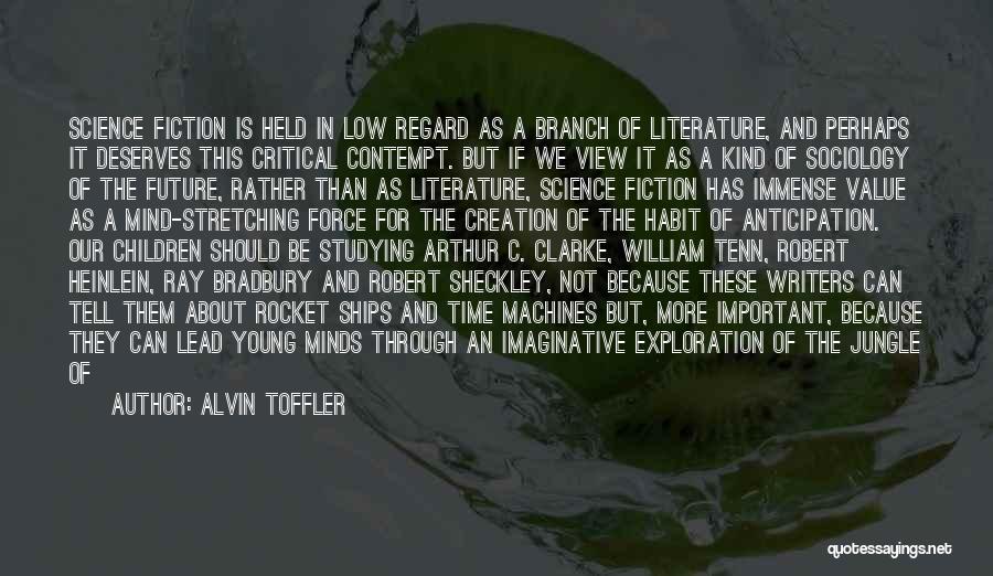 Science And Literature Quotes By Alvin Toffler