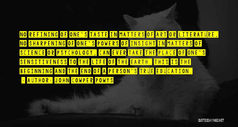 Science And Literature Quotes By John Cowper Powys