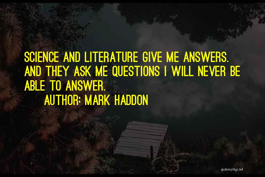 Science And Literature Quotes By Mark Haddon