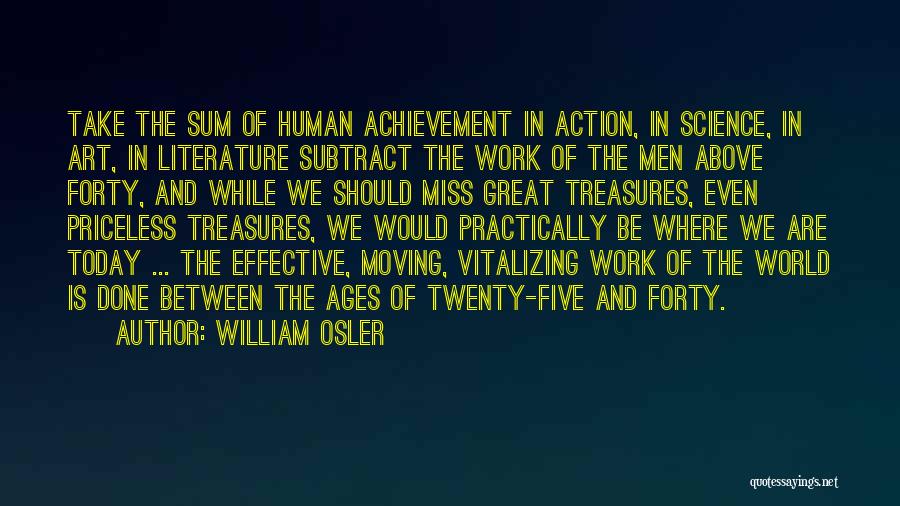 Science And Literature Quotes By William Osler