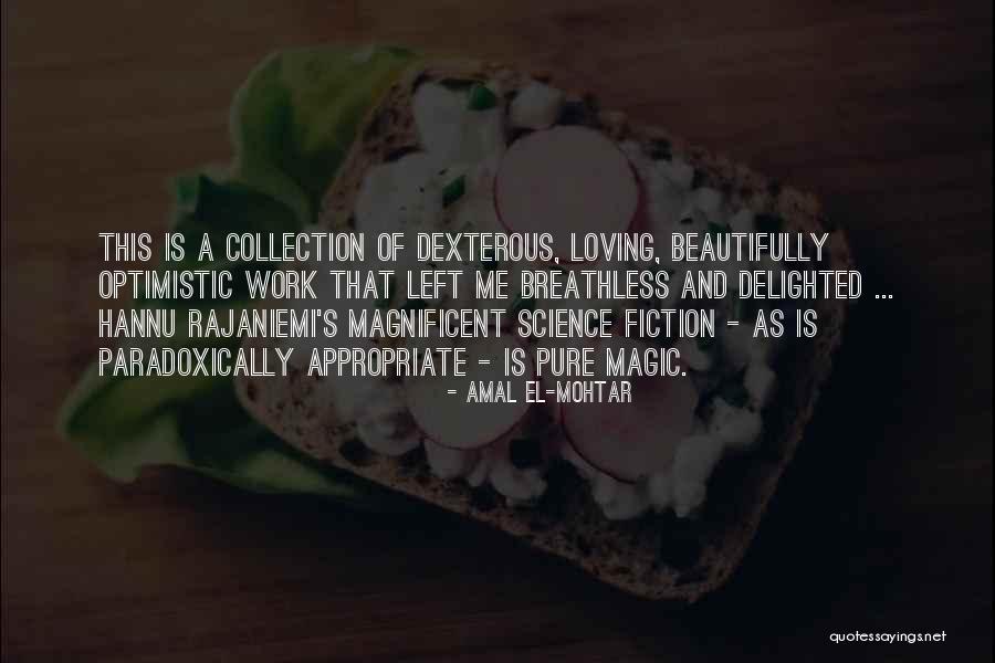 Science And Magic Quotes By Amal El-Mohtar Science And Magic Quotes By Amal El-Mohtar