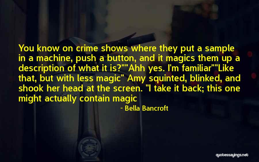 Science And Magic Quotes By Bella Bancroft Science And Magic Quotes By Bella Bancroft