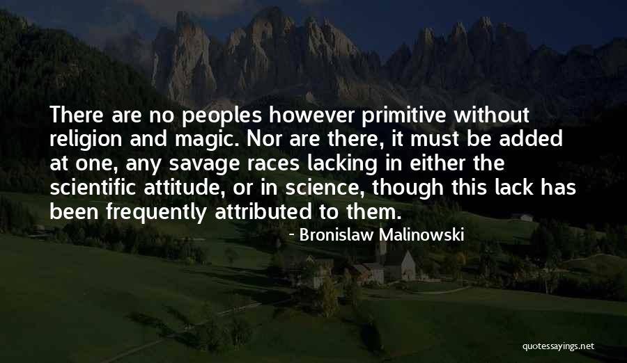 Science And Magic Quotes By Bronislaw Malinowski Science And Magic Quotes By Bronislaw Malinowski