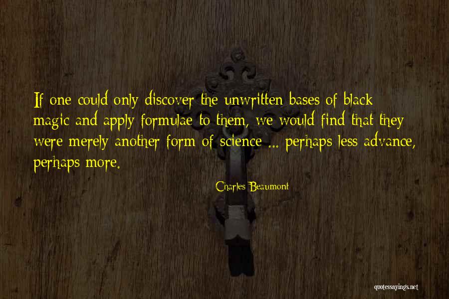 Science And Magic Quotes By Charles Beaumont Science And Magic Quotes By Charles Beaumont