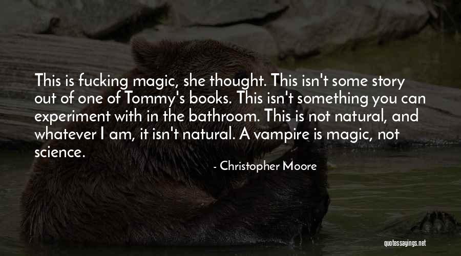 Science And Magic Quotes By Christopher Moore Science And Magic Quotes By Christopher Moore