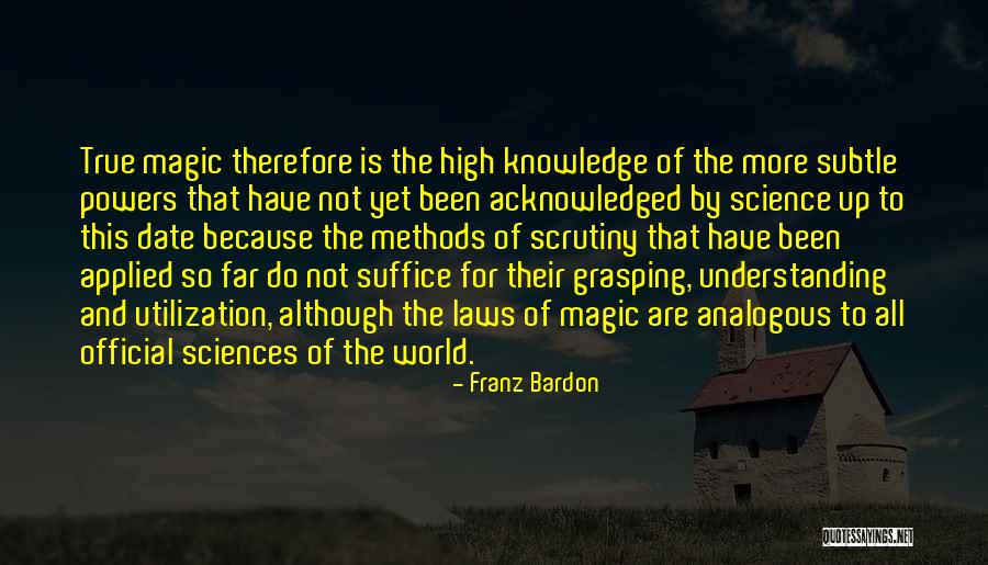 Science And Magic Quotes By Franz Bardon Science And Magic Quotes By Franz Bardon