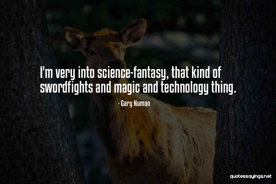 Science And Magic Quotes By Gary Numan Science And Magic Quotes By Gary Numan