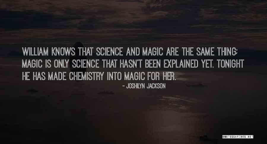 Science And Magic Quotes By Joshilyn Jackson Science And Magic Quotes By Joshilyn Jackson