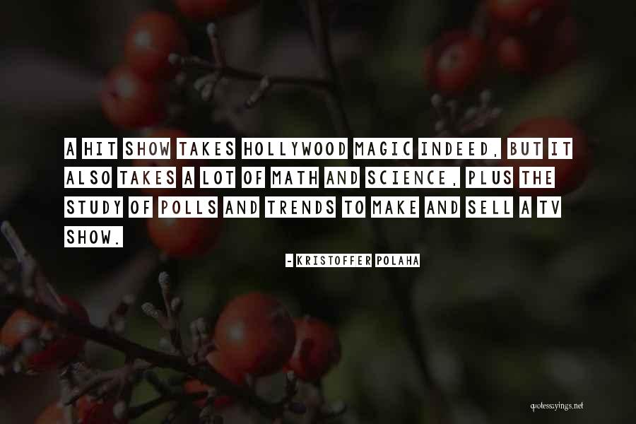 Science And Magic Quotes By Kristoffer Polaha Science And Magic Quotes By Kristoffer Polaha
