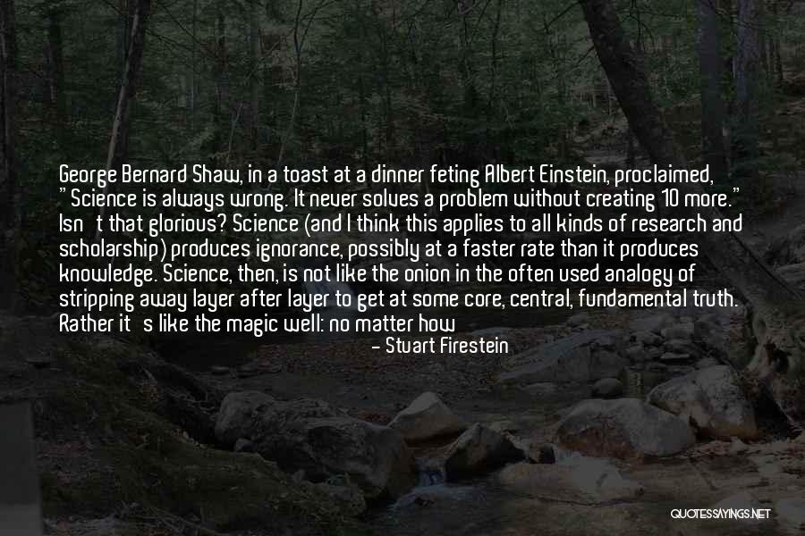Science And Magic Quotes By Stuart Firestein Science And Magic Quotes By Stuart Firestein