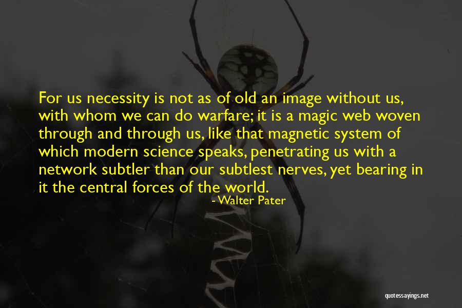 Science And Magic Quotes By Walter Pater Science And Magic Quotes By Walter Pater